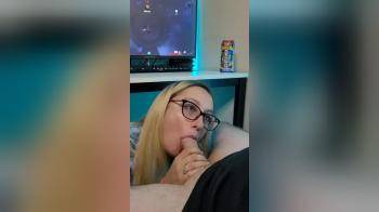 video of Anybody else need a blowjob while they play