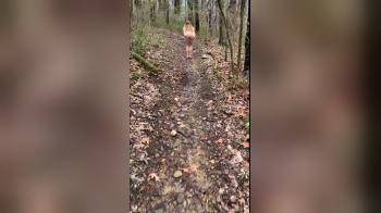 video of Go for a nice long COMPLETELY naked hike. Hit the 1 minute video max